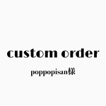 poppopisan様 order item