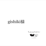 gishiki様