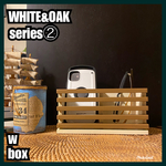 🔳w box【WHITE&OAK series②】