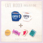 カフェブローチ/MUG+one