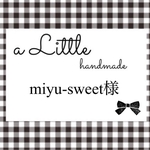 miyu-sweet様