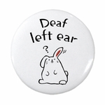 deaf left ear＊ Pin badge button