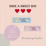★【 Have a sweet day 】 タグチケット