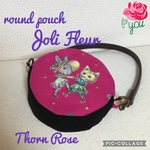 ジョリーフルール  Thorn Rose ラウンドポーチ