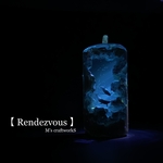 【Rendezvous】3