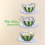 『I'm full』versionスイカ