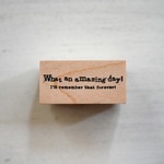 What an amazing day! [ラバースタンプ]