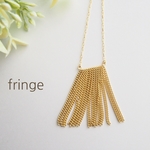 gold fringe / long necklace