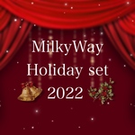 【 MilkyWay Holiday set 2022 】