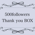 【 500followers Thank you BOX -blue- 】