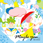 【再生産】CD-R 『Maybe you..』ERI ANZAI