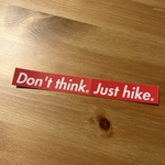 ステッカー「Don't think. Just hike.」