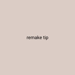 remake tip
