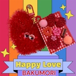 ❤️BAKUMORI Happy Love❤️