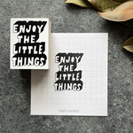ENJOY THE LITTLE THINGS：ラバースタンプ