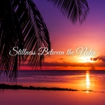【インストゥルメンタルBGM】Stillness Between the Notes