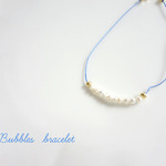 Bubble  bracelet... 　淡水パール