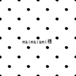 maimaiami様