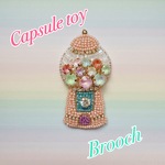 カプセルトイ♪オートクチュールビーズ刺繍✨ガチャガチャ　ブローチ