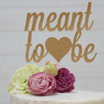 "meant to be" ケーキトッパー 