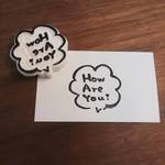 消しゴムはんこ * How Are You？