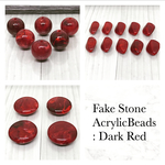 Fake Stone AcrylicBeads Dark Red アクリル ビーズ ラウンド フラットラウンド 菱形 ダークレッド 深紅