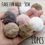 10pcs ＊ 3cm Fake furball