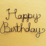 ワイヤークラフト Happy Birthday