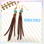 Fringe  Pierce