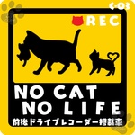 ★チャリティー★ カーステッカー「NO CAT NO LIFE(ドライブレコーダー搭載車)」*C03