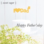 ケーキトッパー　【I ♡ Dad】父の日に🎩