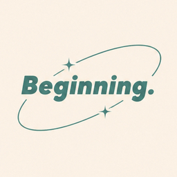 Beginning.