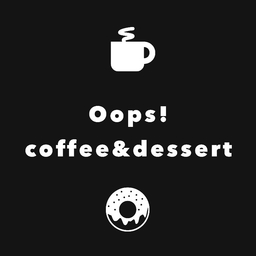 Oops!coffee&dessert