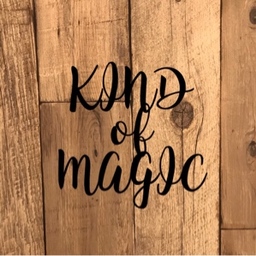 KIND of MAGIC
