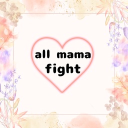 allmamafight