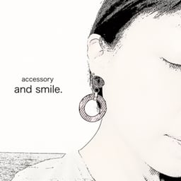 and smile.【アンドスマイル】