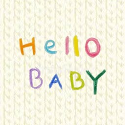 Hello  BABY