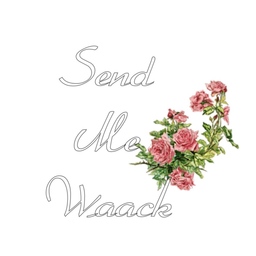 Send Me Waack  *smw*