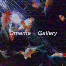 Omeme𓁿Gallery