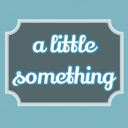 a little something