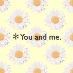 You and  me.
