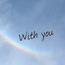 ＊With you＊