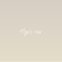 ＊ Hyu's ruu  ＊