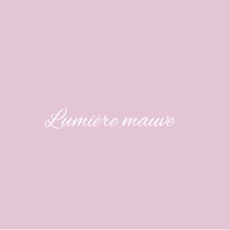 Lumière  mauve
