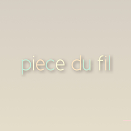 piéce du fil