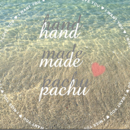  hand made pachu♡