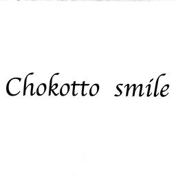 Chokotto smile