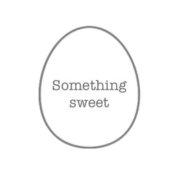 Something sweet