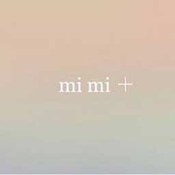 mi mi  ＋