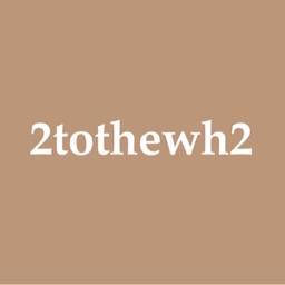 2tothewh2